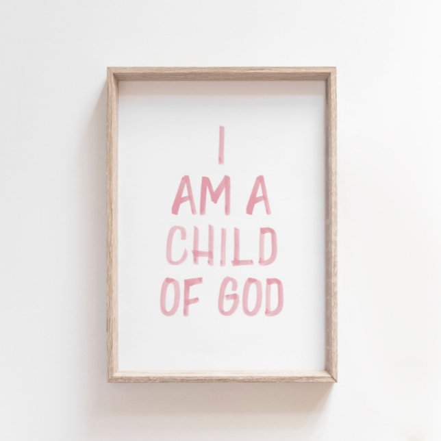 Watercolor pink I am a Child of God print (Creator Uploaded)