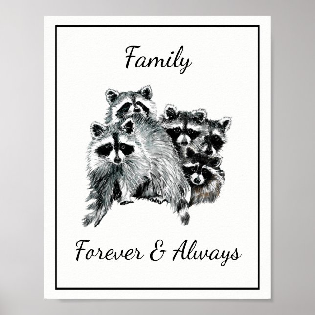 Watercolor Raccoons Family Forever & Always Quote  Poster (Front)