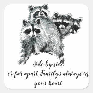 Watercolor Racoon Family Inspirational Quote Square Sticker