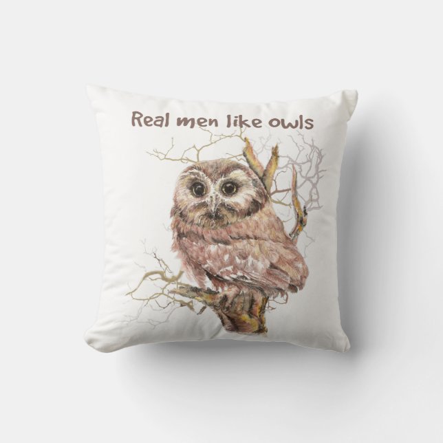 Watercolor Real Men Like Owls Humour Bird Quote Cushion (Front)