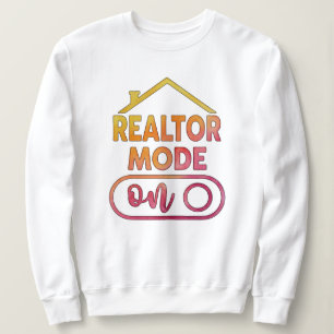 Watercolor Realtor Mode On Sweatshirt Agent Gift