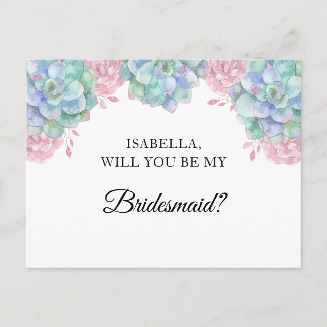 Watercolor succulents. Will you be my bridesmaid Postcard (Front)