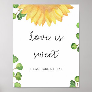 Watercolor sunflower love is sweet take a treat poster
