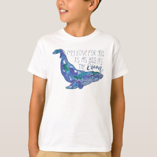 Watercolor Whale - Love as Big as The Ocean T-Shirt