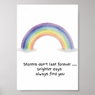 Watercolour Rainbow Storms Don't Last Poster