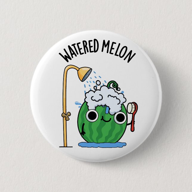 Watered Melon Funny Watermelon Pun  6 Cm Round Badge (Front)