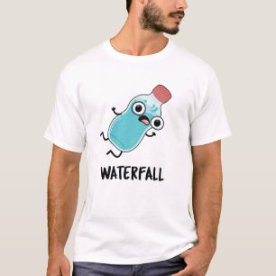 Waterfall Funny Water Pun  T-Shirt