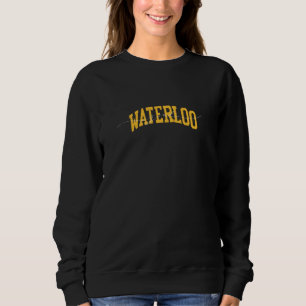 Waterloo girl university  sweatshirt