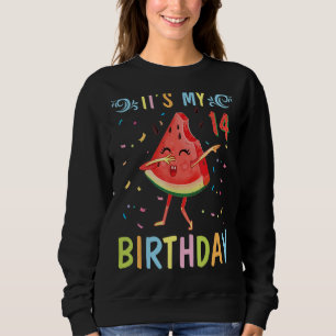 Watermelon Dabbing Happy To Me 14 Years Old It's M Sweatshirt