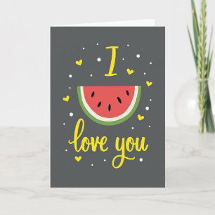 Watermelon I Love You Card