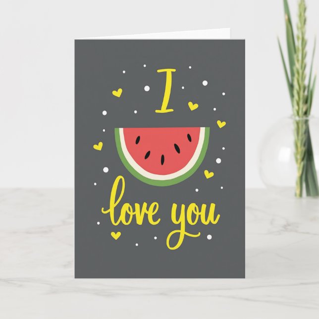 Watermelon I Love You Card (Front)