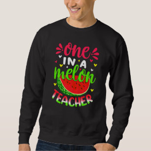 Watermelon Lover One In A Melon Teacher Summer Sweatshirt