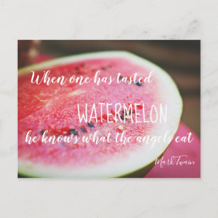 Watermelon // Mark Twain Watermelon Quote Postcard
