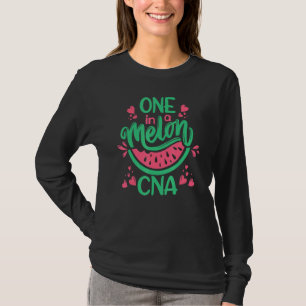 Watermelon One In A Melon CNA Certified Nurse Assi T-Shirt