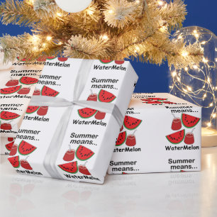 Watermelon Summer Means Watermelon Fruit Party Wrapping Paper