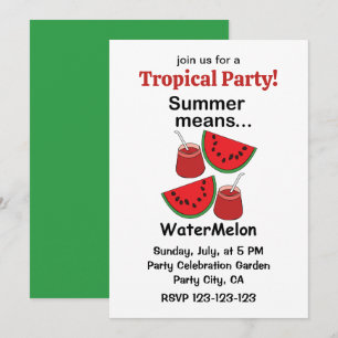 Watermelon Summer Means Watermelon Tropical Party Invitation