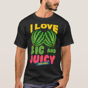 Watermelons I Love Big Juicy Melons I Vegan Garden T-Shirt