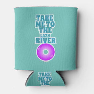 Waterpark Fun Take Me To The Lazy River Can Cooler