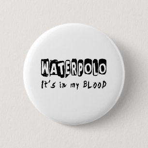 Waterpolo It's in my blood 6 Cm Round Badge