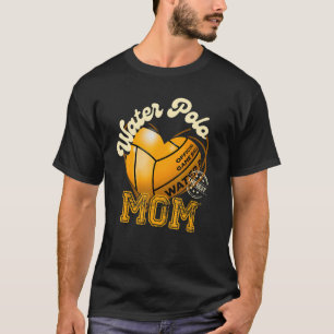 Waterpolo Mom Womens Cheer Mom Mother's Day Waterp T-Shirt