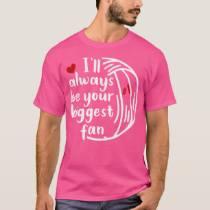 Waterpolo Mum Dad I'Ll Always Be Your Biggest Fan T-Shirt