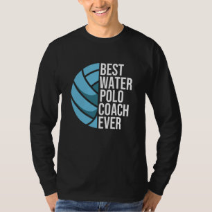 Waterpolo Team Best Water Polo Coach Ever