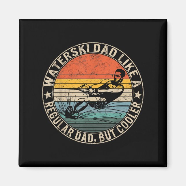 Waterski Dad Fathers Day Ski Lover Dad Water Skiin Magnet (Front)