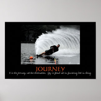 Waterski -  It is the journey, not... - Customised Poster