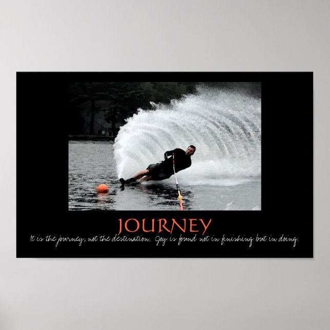 Waterski -  It is the journey, not... - Customised Poster (Front)