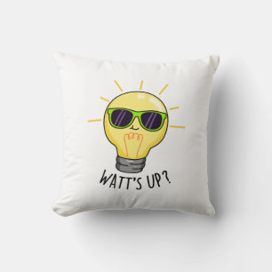 Watts Up Funny Light Bulb Pun  Cushion