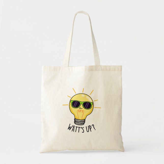Watts Up Funny Light Bulb Pun  Tote Bag (Front)
