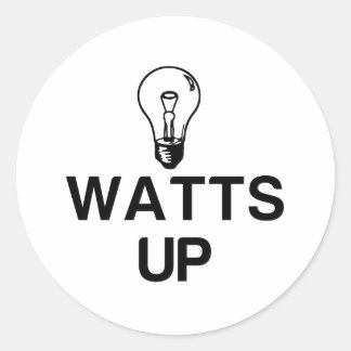 WATTS UP LIGHT BULB - Copy Classic Round Sticker