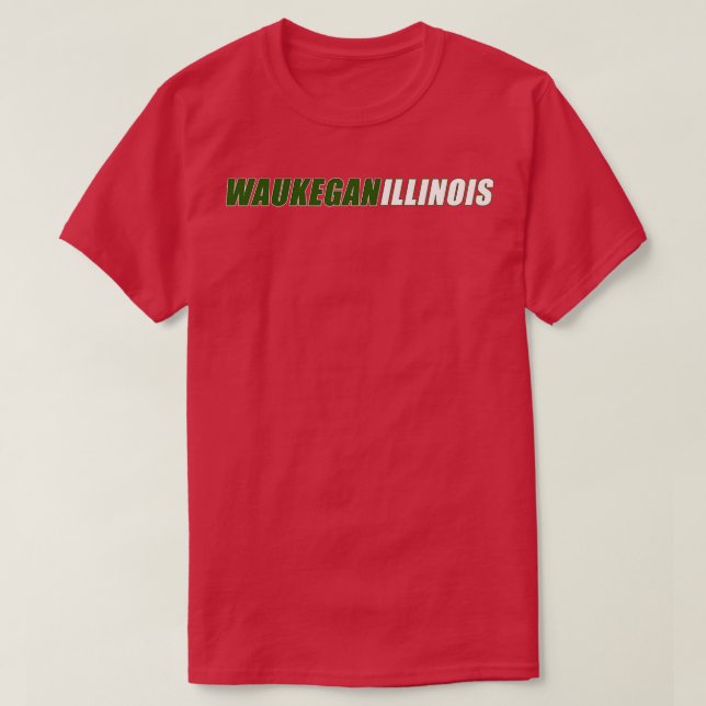 Waukegan  1 T-Shirt (Design Front)