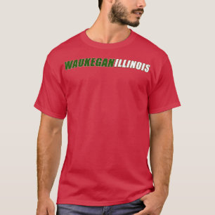 Waukegan  1 T-Shirt