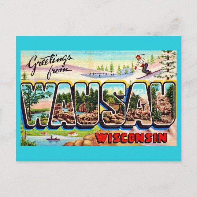 Wausau Wisconsin Greeting Postcard (Front)