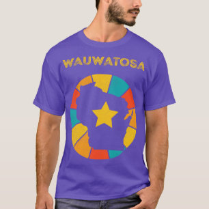 Wauwatosa Wisconsin Vintage Distressed Souvenir 1 T-Shirt