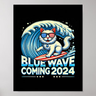 Wave Coming 2024 Cat Owners Kamala Harris 2024 Des Poster