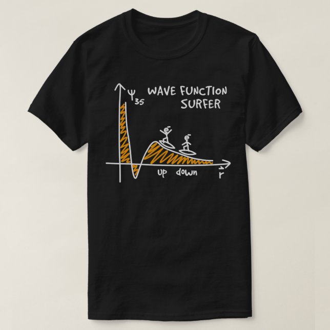 Wave Function Surfer Science Lover Funny Physics J T-Shirt (Design Front)