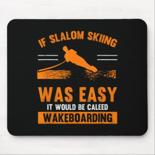 Wave Lover Sports Slalom Skiing Was Easy Water Ski Mouse Mat