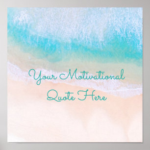 Wave, Sand, Beach Motivational Quote Poster
