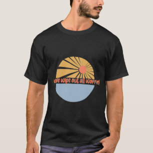 Wave Wipe Out All Worries Retro Sun & Ocean Relax T-Shirt