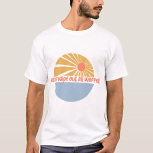 Wave Wipe Out All Worries T-Shirt