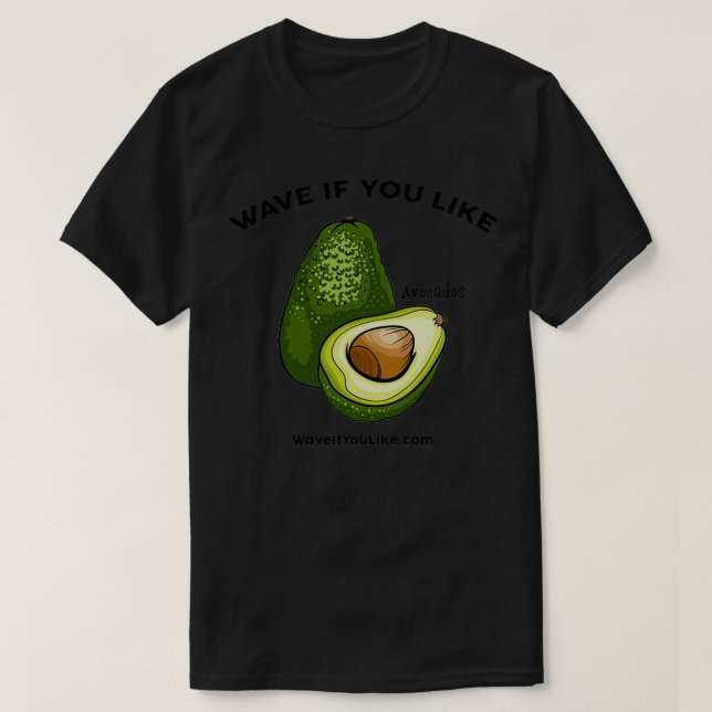 WaveIfYouLike Avocado T-Shirt (Design Front)