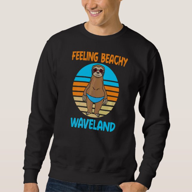 Waveland Vacation  Fun Sloth Sweatshirt (Front)