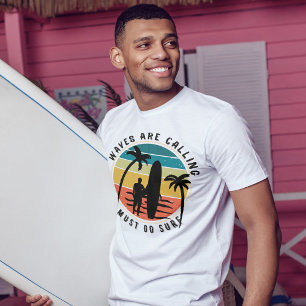 Waves are calling i must go surf Vintage graphic T-Shirt
