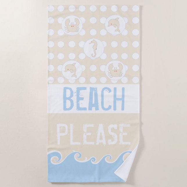 Waves, Dots, Sea "Beach Please" Beach Towel (Front)