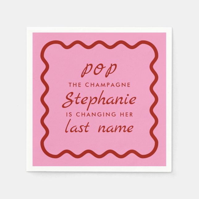 Wavy Edge Pink and Red Pop the Champagne Napkin (Front)