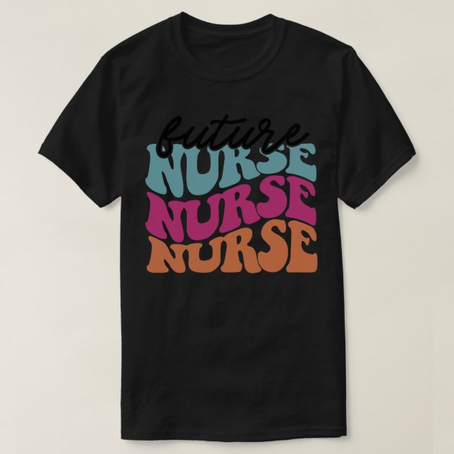 Wavy Future Nurse Nursing Nurses T-Shirt (Design Front)