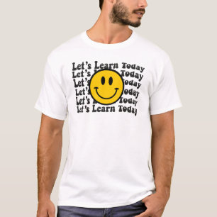 Wavy Groovy Let's Learn Today T-Shirt