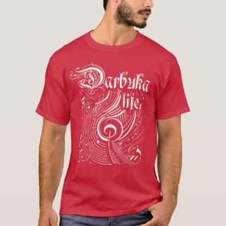 Wavy Music Darbuka Life T-Shirt